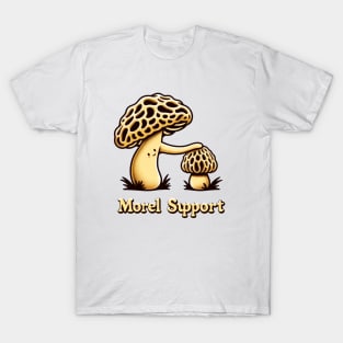 Morel Support, Morel Mushrooms, Mycology Mycologist T-Shirt